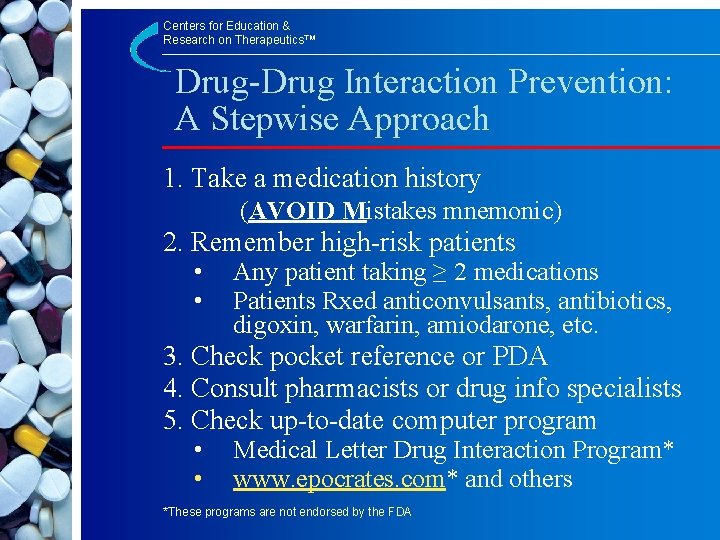Centers for Education & Research on Therapeutics™ Drug-Drug Interaction Prevention: A Stepwise Approach 1.
