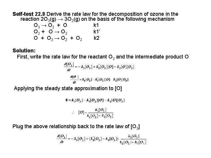 Self-test 22. 8 Derive the rate law for the decomposition of ozone in the