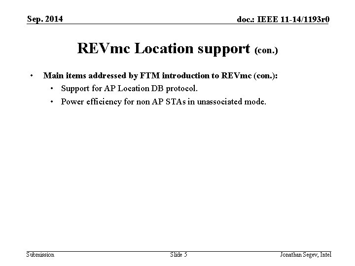 Sep. 2014 doc. : IEEE 11 -14/1193 r 0 REVmc Location support (con. )