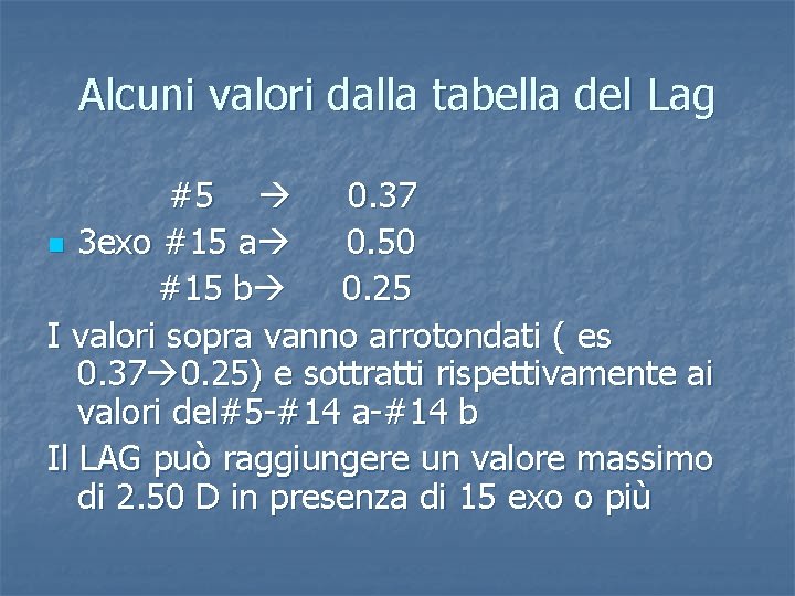 Alcuni valori dalla tabella del Lag #5 0. 37 n 3 exo #15 a