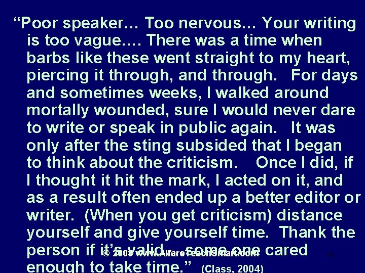 “Poor speaker… Too nervous… Your writing is too vague…. There was a time when