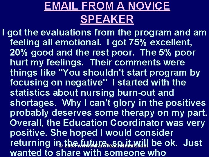 EMAIL FROM A NOVICE SPEAKER I got the evaluations from the program and am