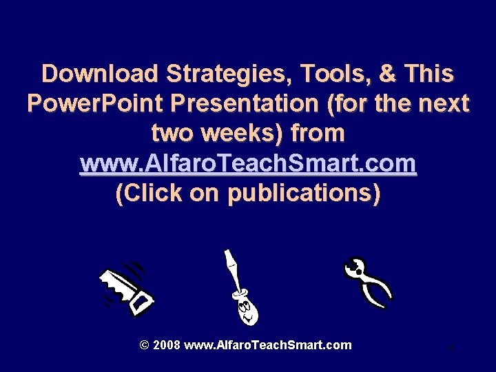 Download Strategies, Tools, & This Power. Point Presentation (for the next two weeks) from