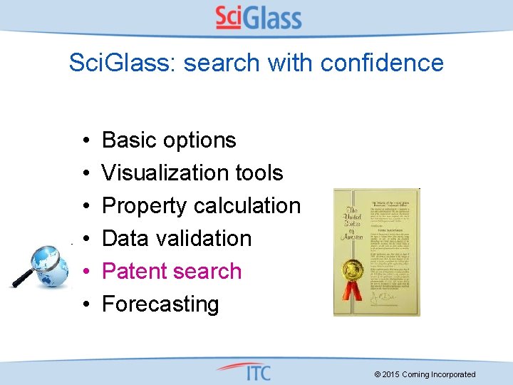 Sci. Glass: search with confidence • • • Basic options Visualization tools Property calculation