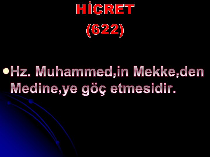 HİCRET (622) l 