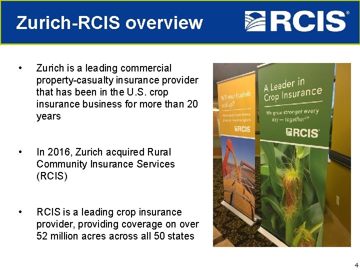 Zurich-RCIS overview • Zurich is a leading commercial property-casualty insurance provider that has been