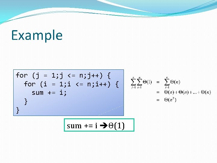 Example for (j = 1; j <= n; j++) { for (i = 1;