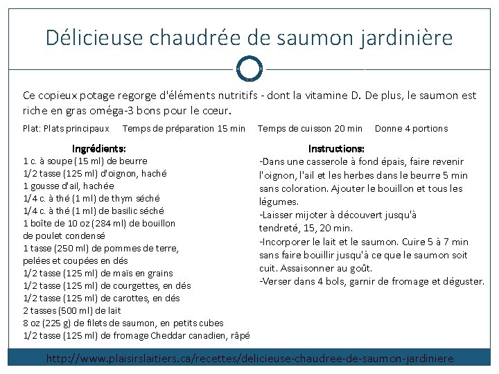 Délicieuse chaudrée de saumon jardinière Ce copieux potage regorge d'éléments nutritifs - dont la