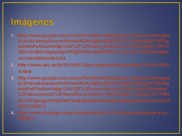 Imágenes 1. http: //www. google. com. mx/url? sa=i&rct=j&q=&esrc=s&source=images &cd=&cad=rja&uact=8&ved=0 CAc. Qj. Rxq. FQo. TCK