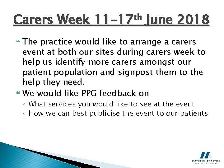 Carers Week 11 -17 th June 2018 The practice would like to arrange a