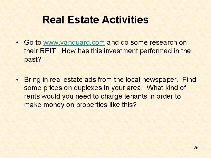 Real Estate Activities • Go to www. vanguard. com and do some research on