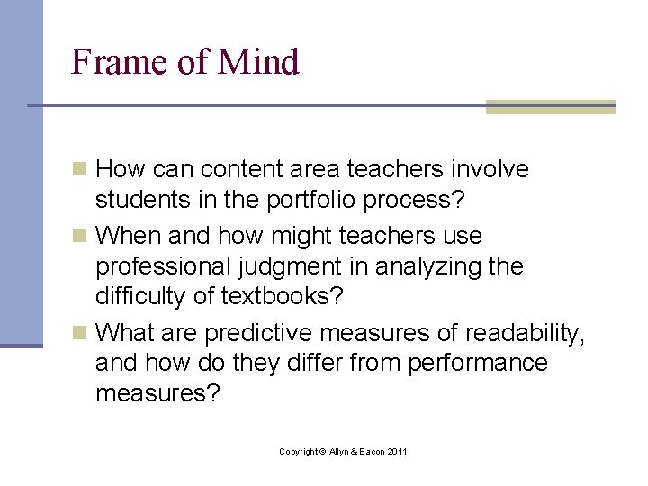 Frame of Mind n How can content area teachers involve students in the portfolio