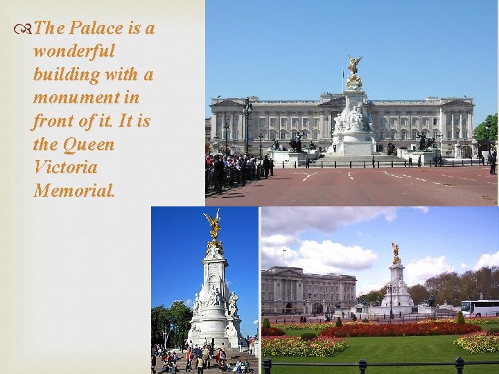  The Palace is a wonderful building with a monument in front of it.