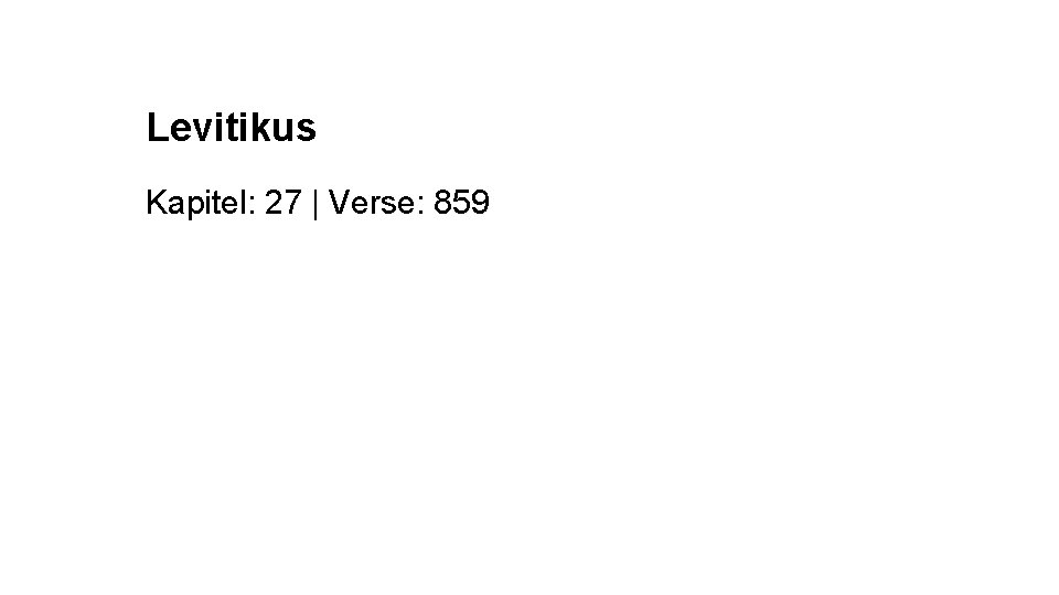 Levitikus Kapitel: 27 | Verse: 859 