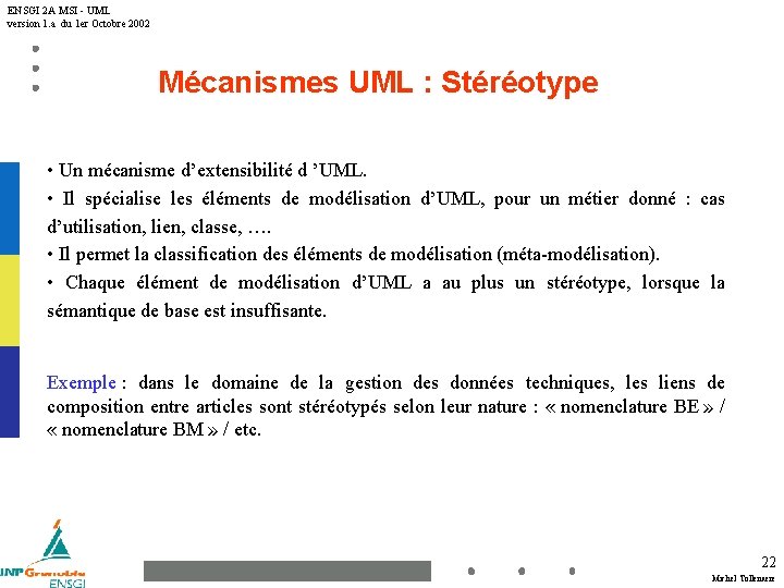 ENSGI 2 A MSI - UML version 1. a du 1 er Octobre 2002