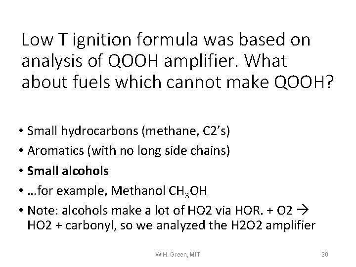 Low T ignition formula was based on analysis of QOOH amplifier. What about fuels