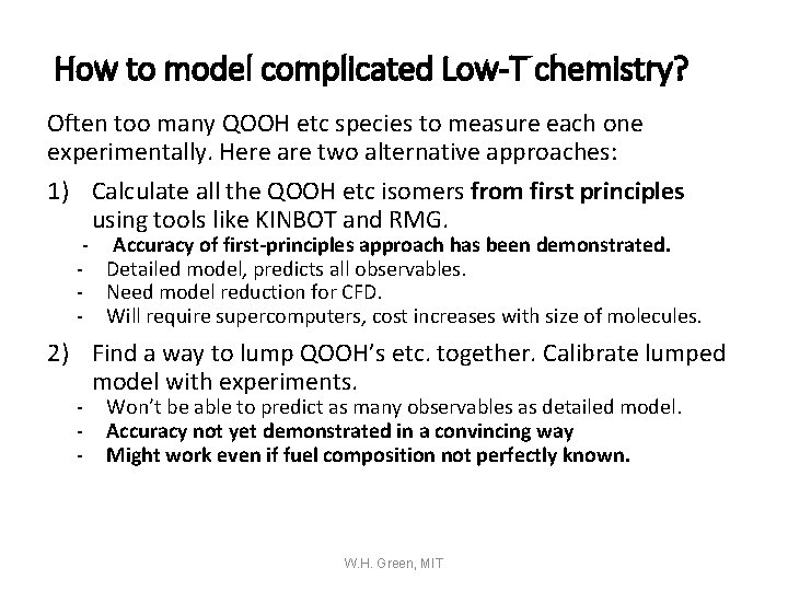 How to model complicated Low-T chemistry? Often too many QOOH etc species to measure