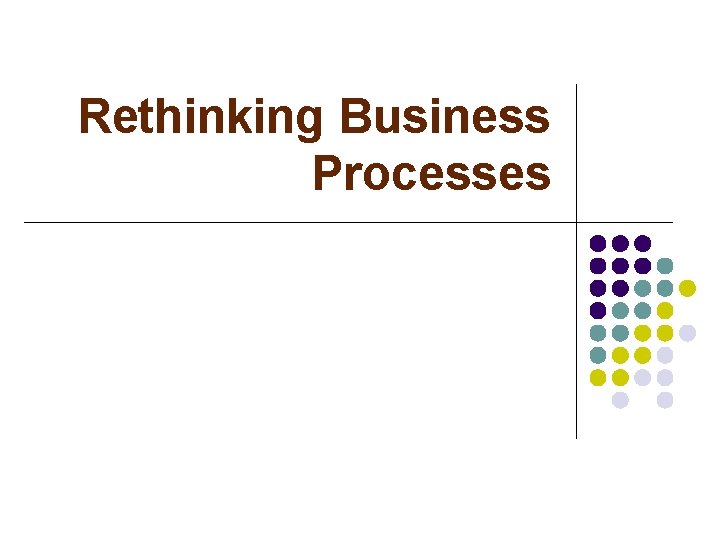 Rethinking Business Processes 