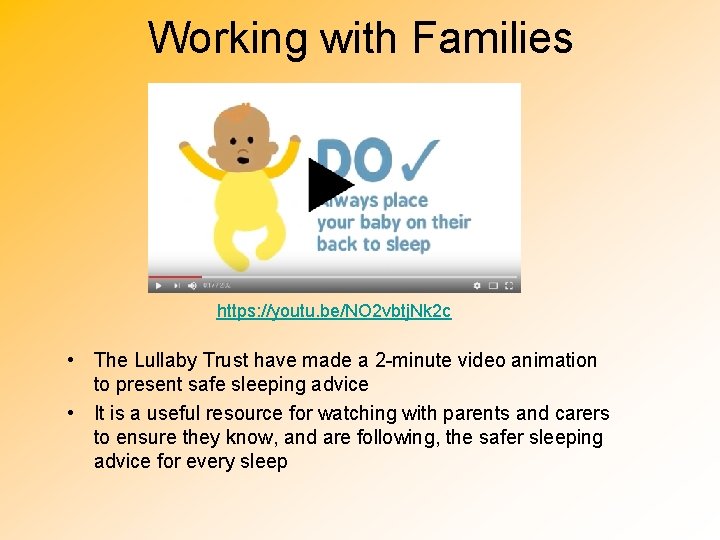 Working with Families https: //youtu. be/NO 2 vbtj. Nk 2 c • The Lullaby