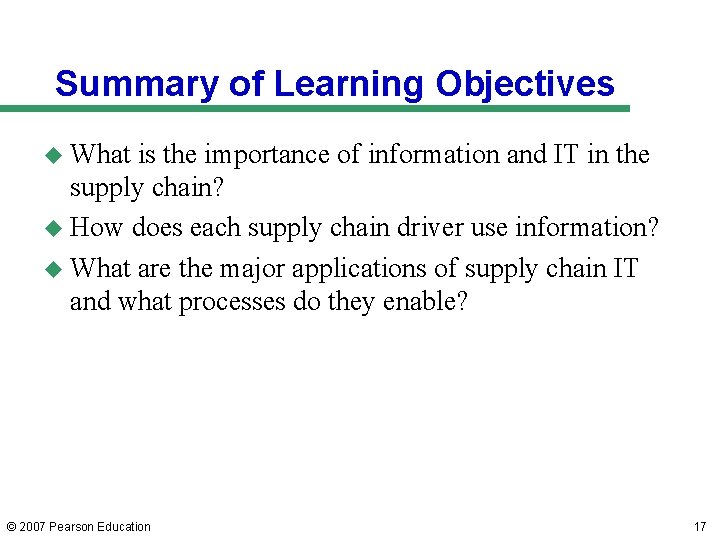 Summary of Learning Objectives u What is the importance of information and IT in