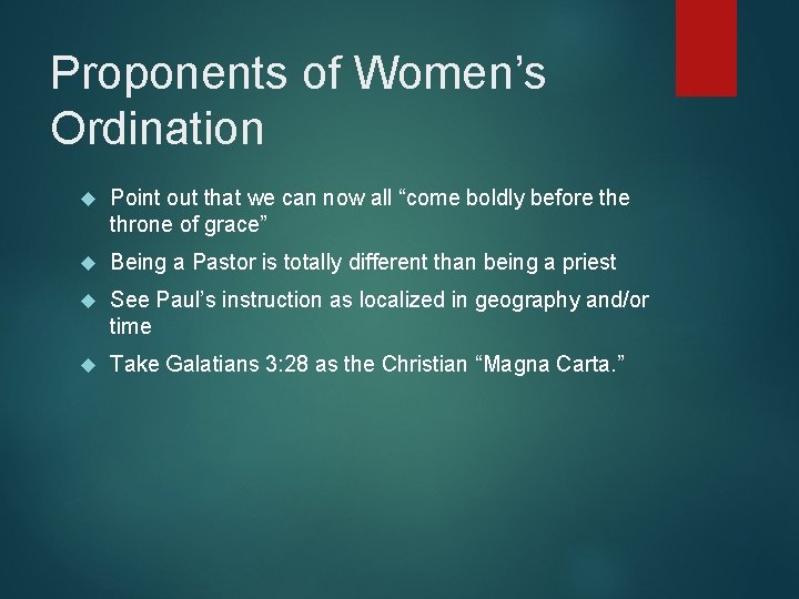 Proponents of Women’s Ordination Point out that we can now all “come boldly before