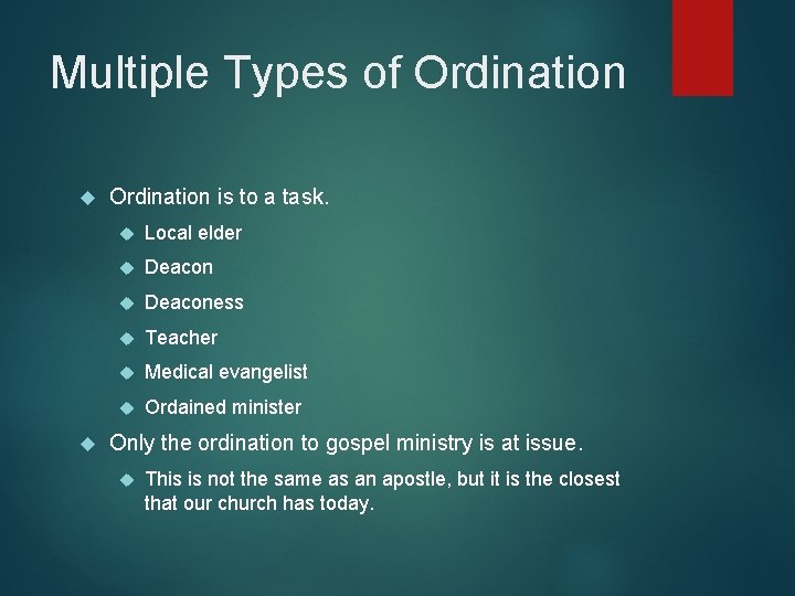 Multiple Types of Ordination is to a task. Local elder Deaconess Teacher Medical evangelist