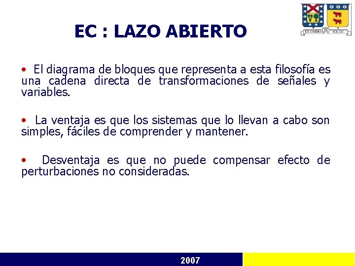 EC : LAZO ABIERTO • El diagrama de bloques que representa a esta filosofía