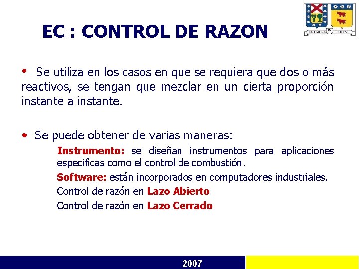EC : CONTROL DE RAZON • Se utiliza en los casos en que se