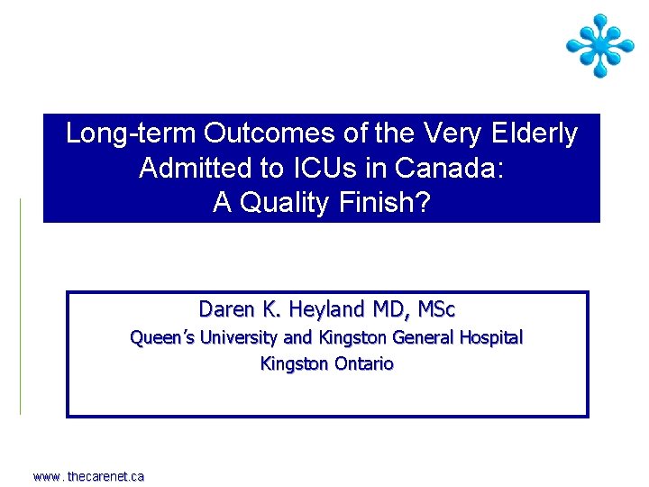 Long-term Outcomes of the Very Elderly Admitted to ICUs in Canada: A Quality Finish?