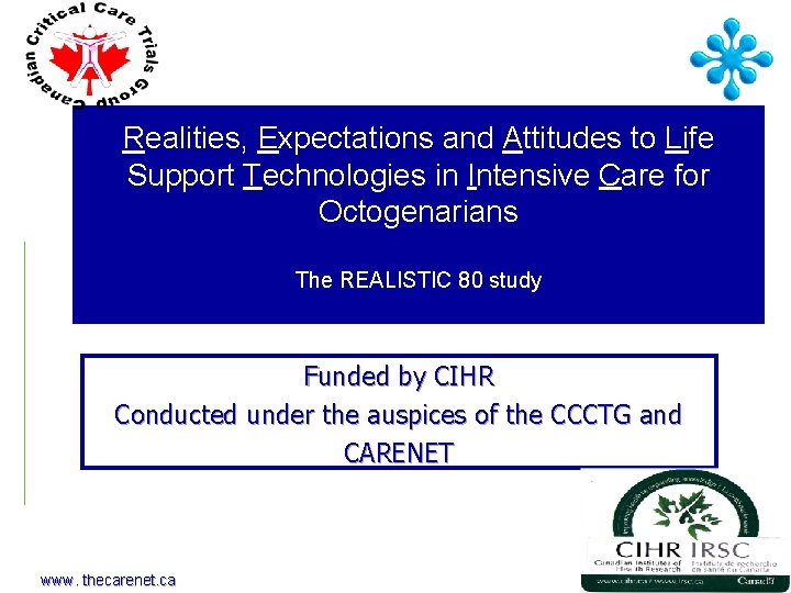 Realities, Expectations and Attitudes to Life Support Technologies in Intensive Care for Octogenarians The