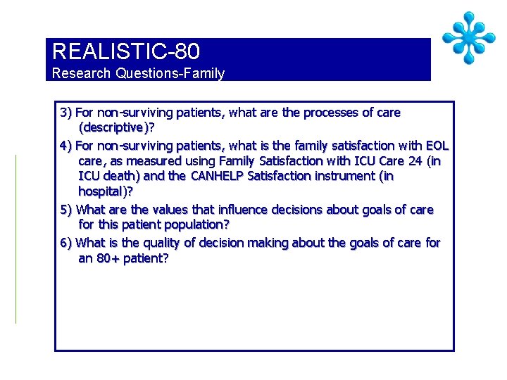 REALISTIC-80 Research Questions-Family 3) For non-surviving patients, what are the processes of care (descriptive)?