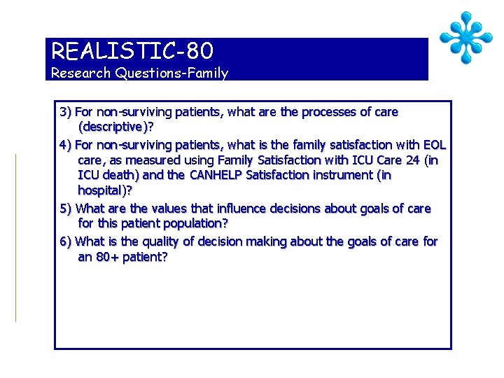 REALISTIC-80 Research Questions-Family 3) For non-surviving patients, what are the processes of care (descriptive)?