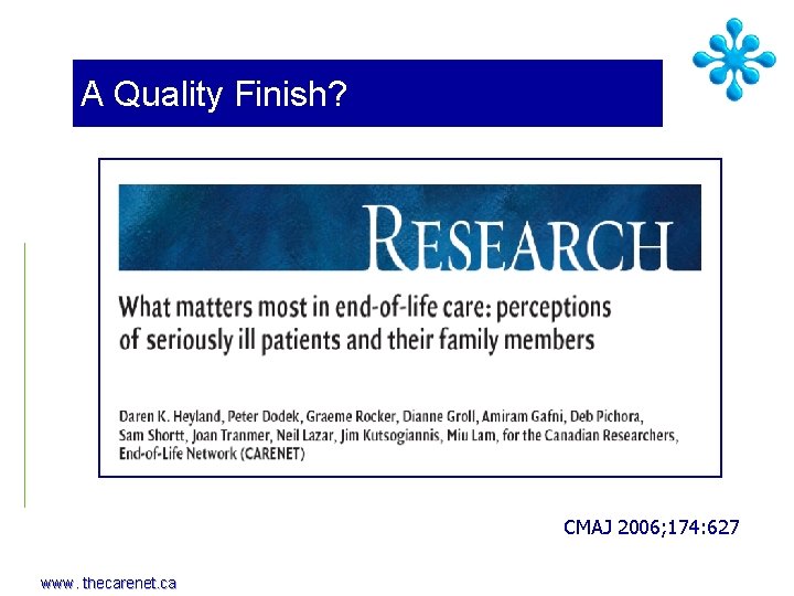 A Quality Finish? CMAJ 2006; 174: 627 www. thecarenet. ca 