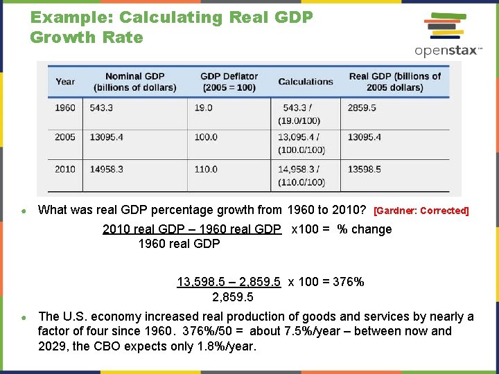 Example: Calculating Real GDP Growth Rate ● What was real GDP percentage growth from