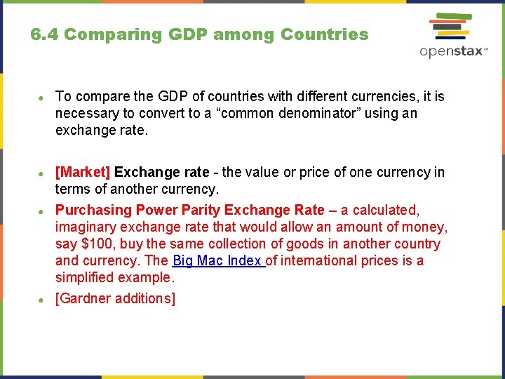 6. 4 Comparing GDP among Countries ● To compare the GDP of countries with