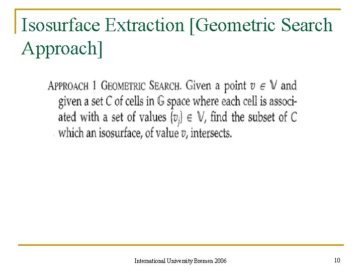 Isosurface Extraction [Geometric Search Approach] International University Bremen 2006 10 