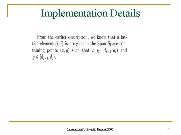 Implementation Details International University Bremen 2006 26 