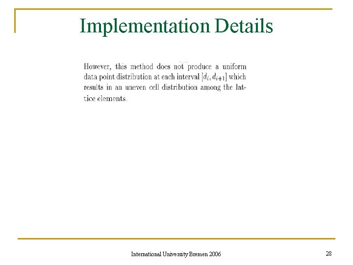 Implementation Details International University Bremen 2006 28 