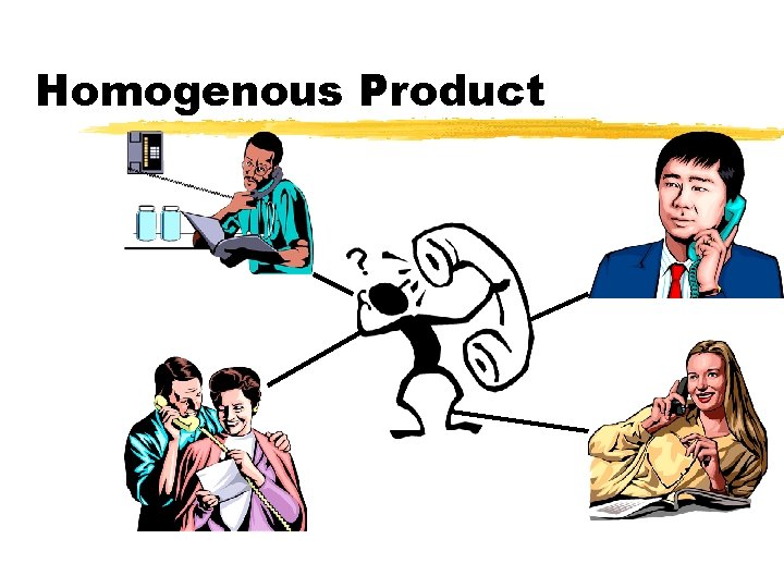 Homogenous Product Homogenous Product