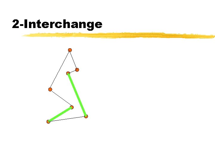 2 -Interchange 2 -Interchange