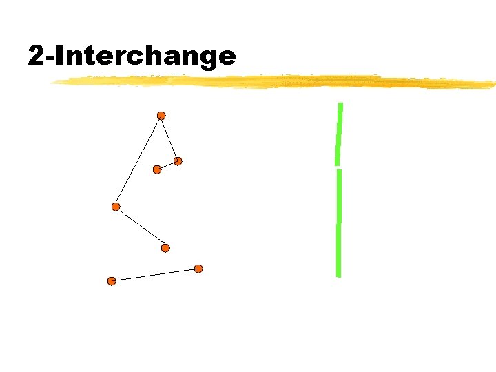 2 -Interchange 2 -Interchange