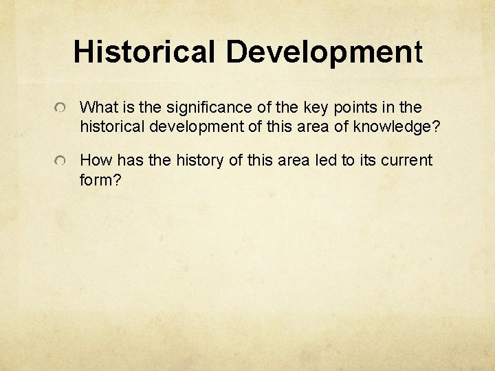 Historical Development What is the significance of the key points in the historical development