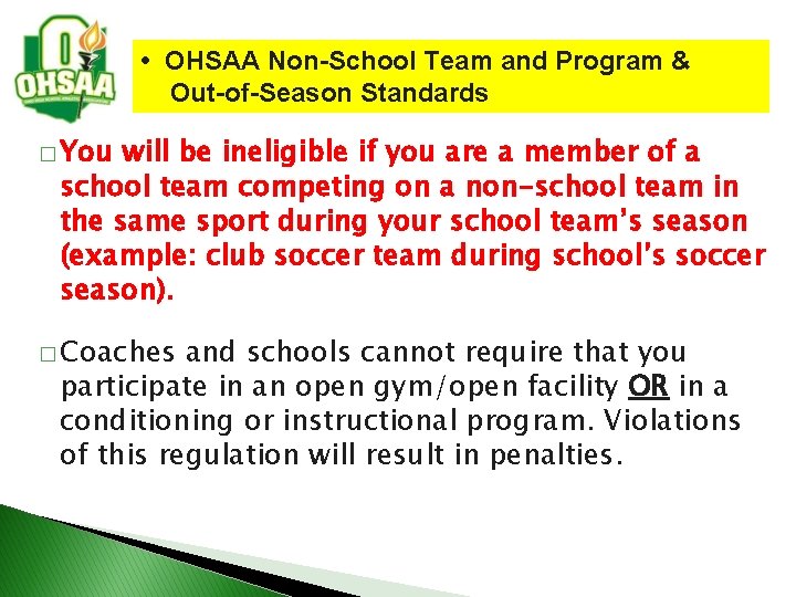  • OHSAA Non-School Team and Program & Out-of-Season Standards � You will be