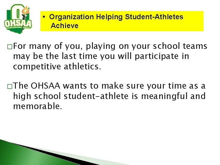  • Organization Helping Student-Athletes Achieve � For many of you, playing on your