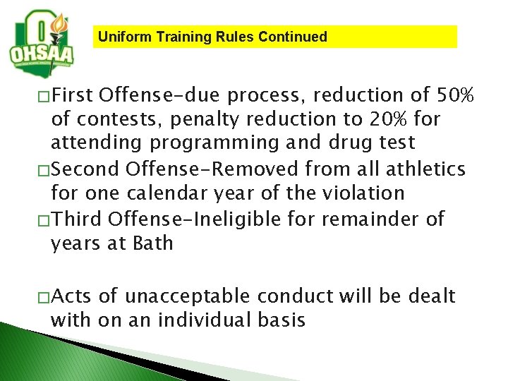 Uniform Training Rules Continued � First Offense-due process, reduction of 50% of contests, penalty