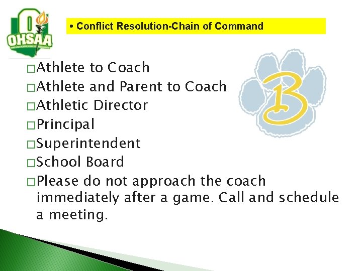  • Conflict Resolution-Chain of Command � Athlete to Coach � Athlete and Parent