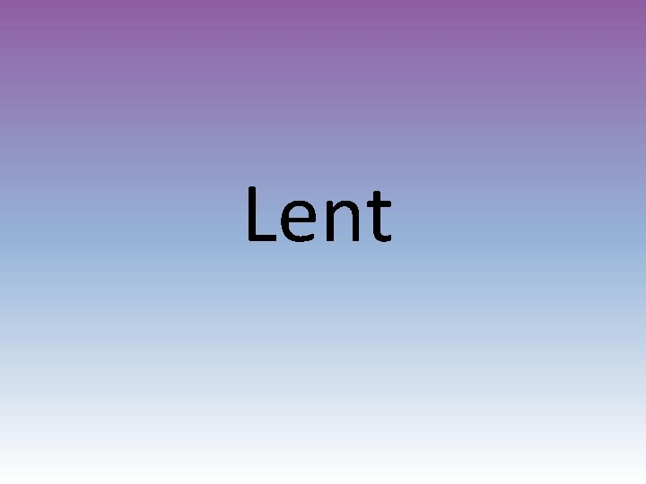 Lent 