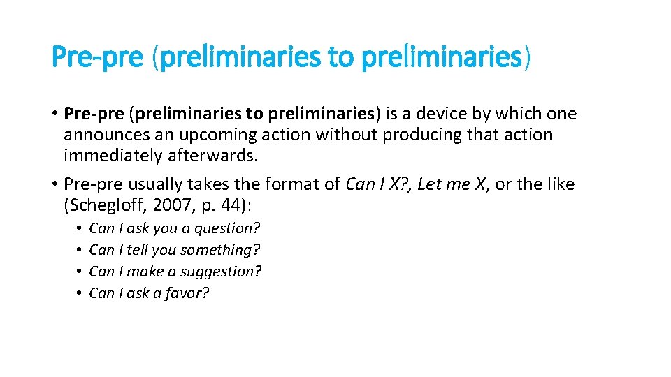 Pre-pre (preliminaries to preliminaries) • Pre-pre (preliminaries to preliminaries) is a device by which
