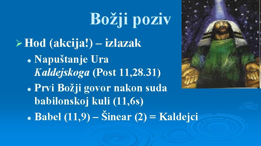 Božji poziv Ø Hod (akcija!) – izlazak Napuštanje Ura Kaldejskoga (Post 11, 28. 31)