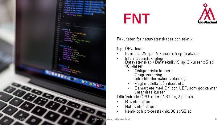 FNT Fakulteten för naturvetenskaper och teknik Nya ÖPU-leder • Farmaci, 25 sp = 5